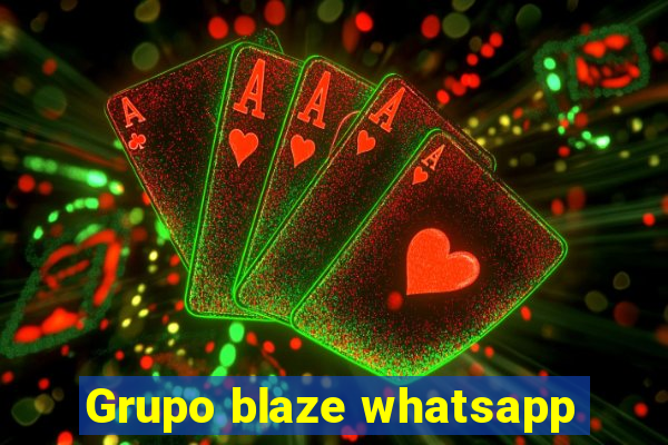 Grupo blaze whatsapp